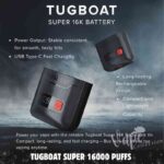Tugboat Super 16000 Puffs Battery Pack 550mAh In Dubai – Buy Now