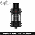VAPORESSO iTank 2 Vape Tank For DTL Vaping In UAE - Buy Now