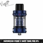 VAPORESSO iTank 2 Vape Tank For DTL Vaping In UAE - Buy Now